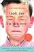 Look Me In the Eye - My Life With Asperger's by John Elder Robison
